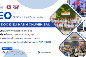 VJCC TUYỂN SINH KHÓA HỌC GIÁM ĐỐC ĐIỀU HÀNH CHUYÊN SÂU CEO - NÂNG TẦM DOANH NGHIỆP, BỨT PHÁ THÀNH CÔNG!